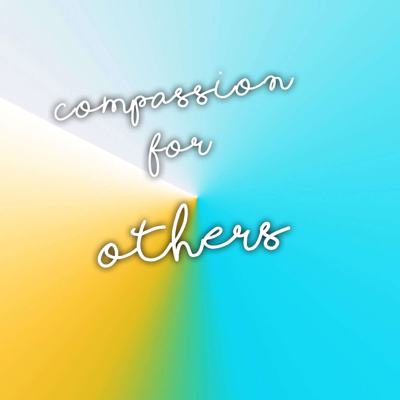 Compassion for Others