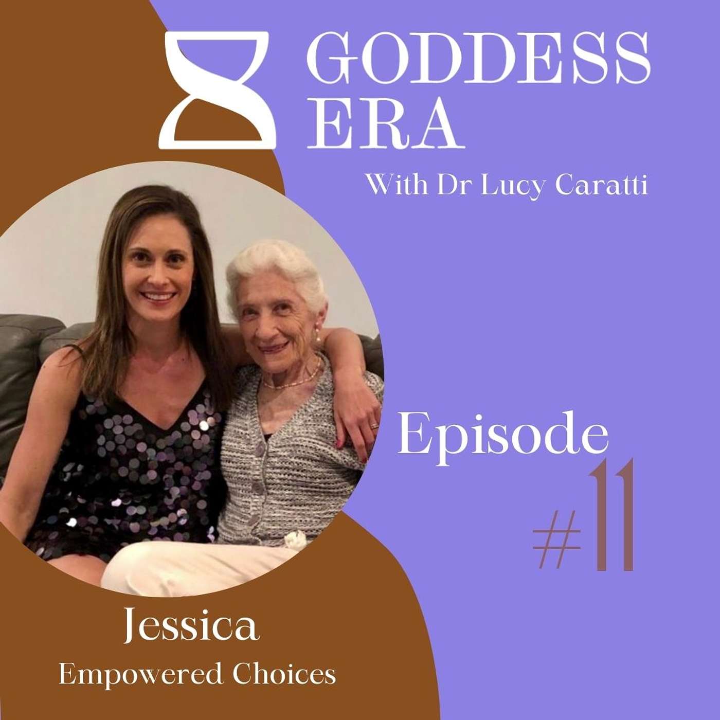 Episode 11: Empowered Choices with Jessica