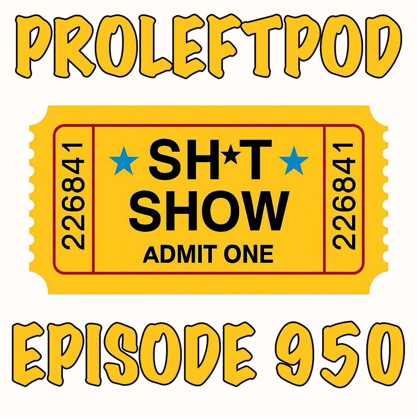 Ep 950: Welcome To The Sh*t Show Ep 950: Welcome To The Sh*t Show