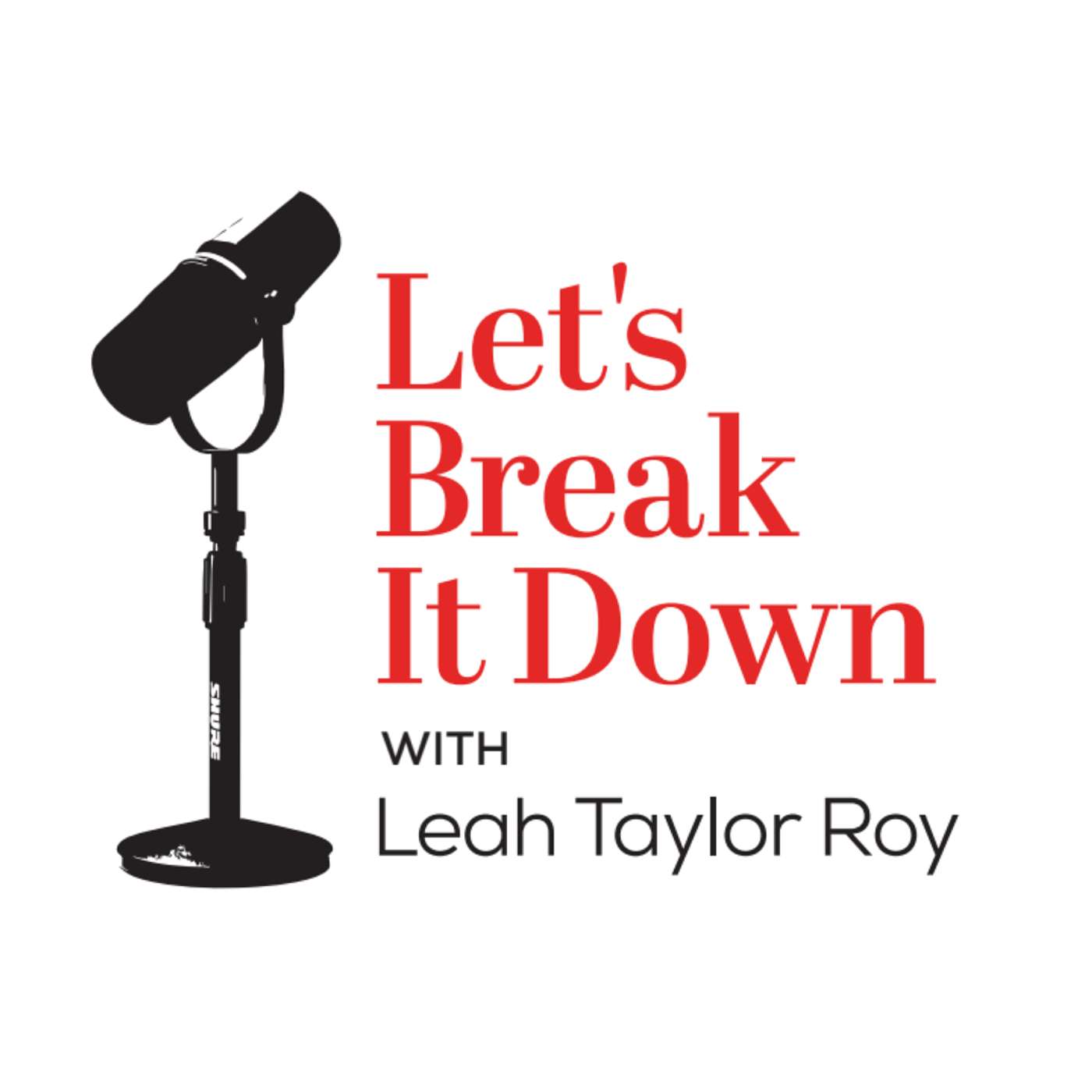 Let's Break It Down - Episode 2 with Marj Andre