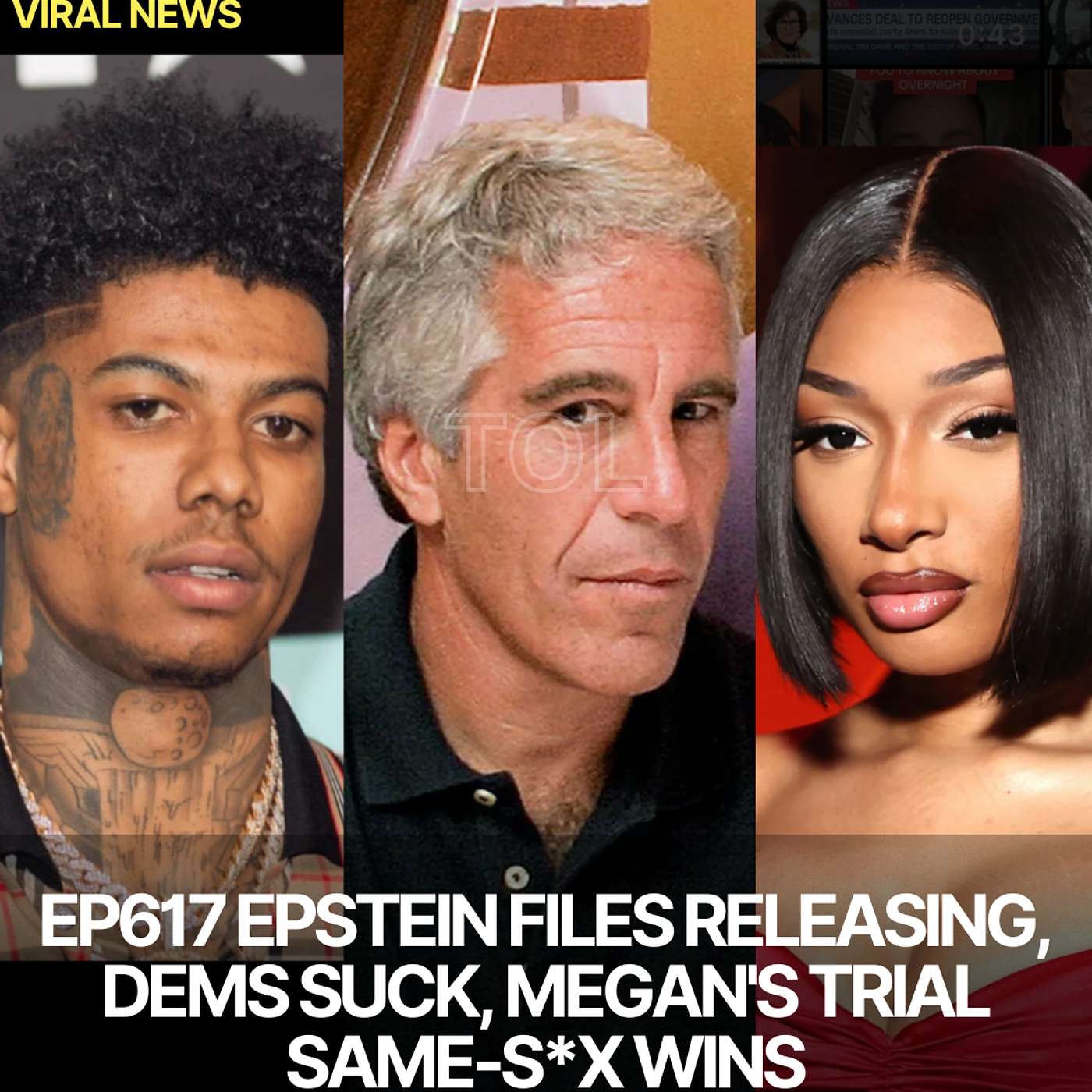 EP617 EPSTEIN FILES RELEASING, DEMS SUCK, MEGAN THEE STALLION'S TRIAL, SYDNEY SWEENEY FAIL, SAME-S*X WIN & QUICK NEWS.