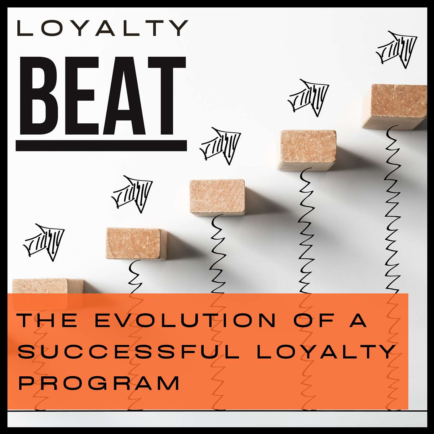 Episode 4: The evolution of successful loyalty