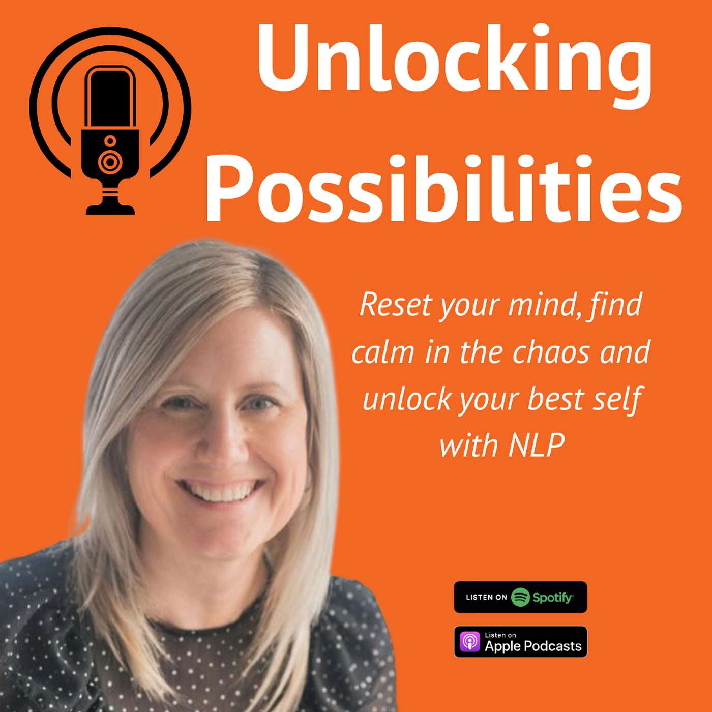 Reset your mind, dial down negative thinking and unlock your best self with NLP