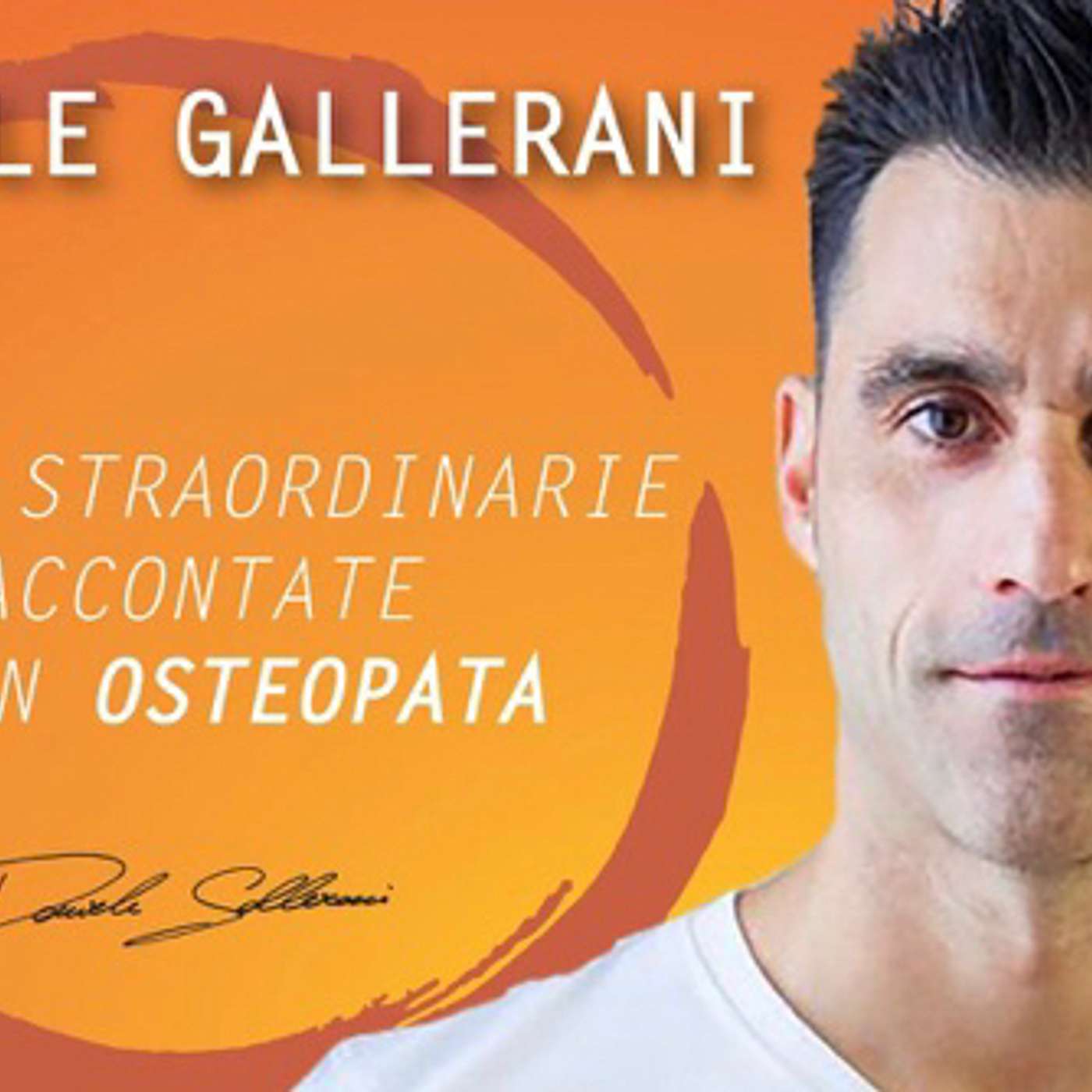 Copertina di Storie straordinarie raccontate da un osteopata  di Daniele Gallerani