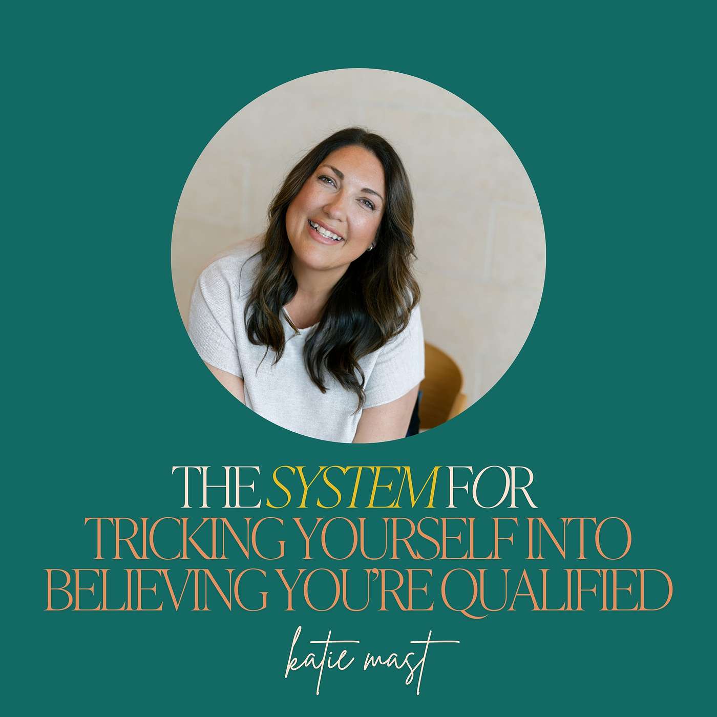 24: The System for Tricking Yourself Into Believing You’re Qualified 24: The System for Tricking Yourself Into Believing You’re Qualified