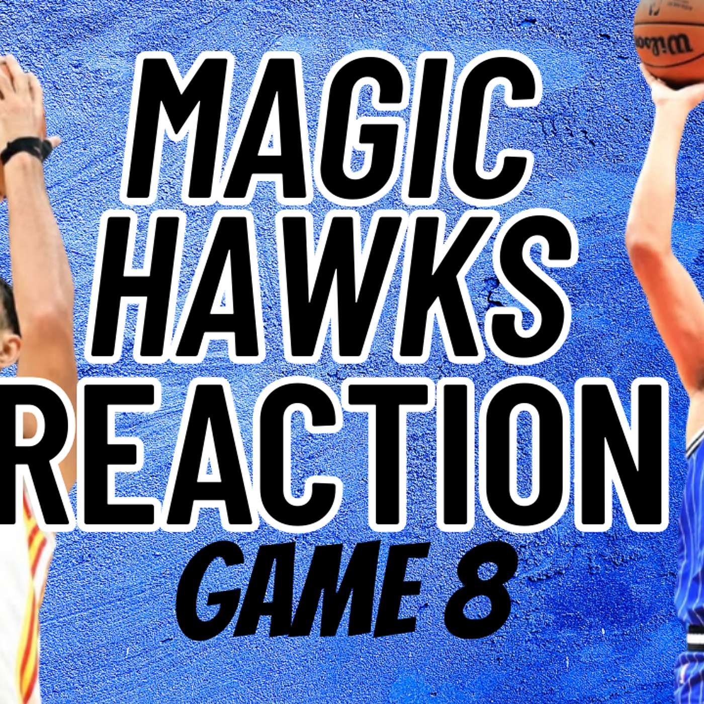 Magic at Hawks Reaction Game 8 episode artwork