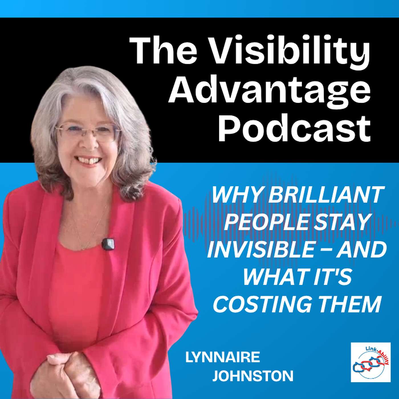 Why brilliant people stay invisible — and what it's costing them episode artwork