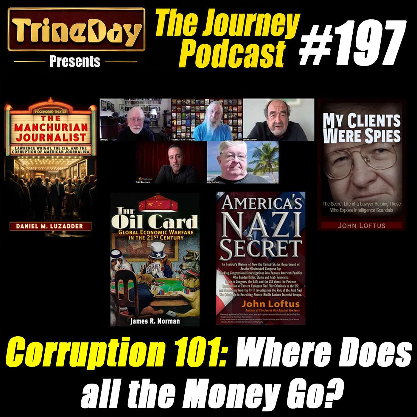 The Journey 197. Corruption 101: Where Does all the Money Go?