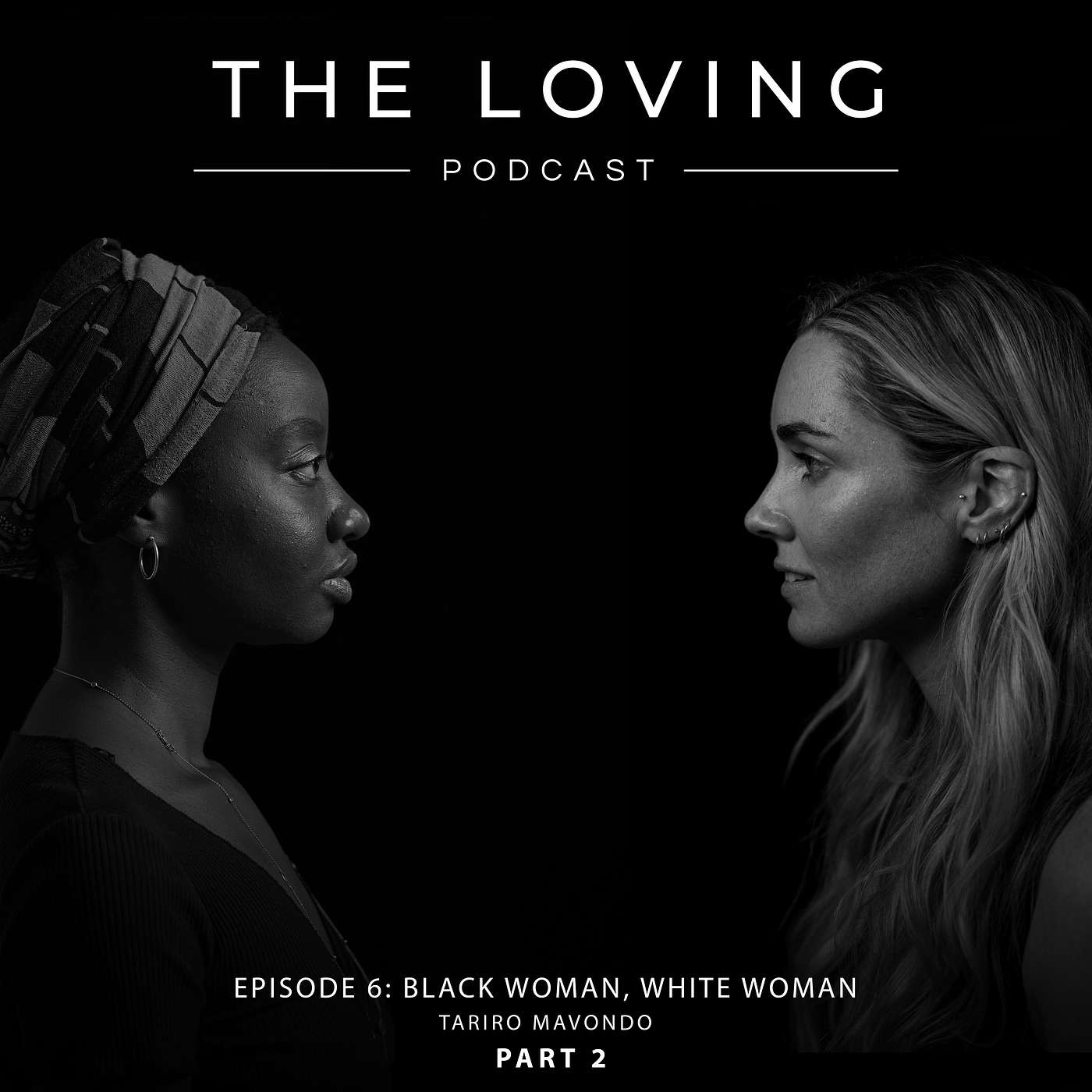 Episode 6: Black Woman, White Woman (Tariro Mavondo) - Part 2
