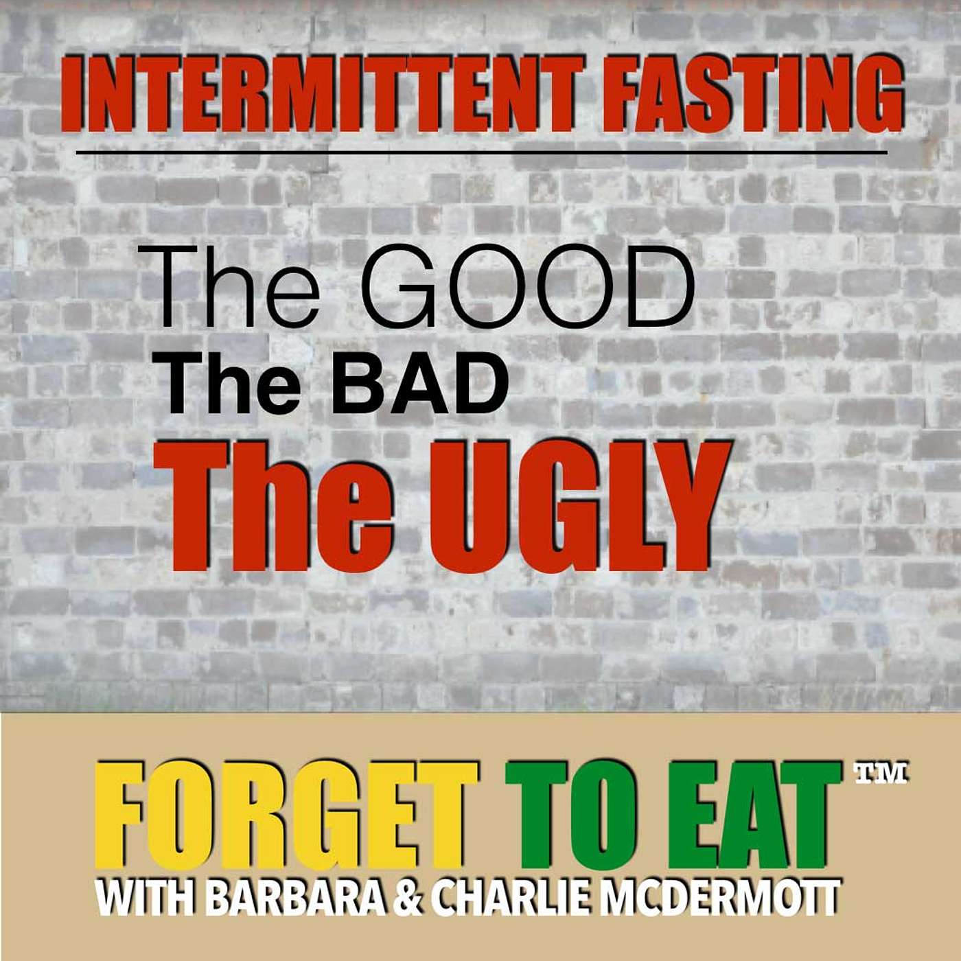 Forget To Eat™ Podcast