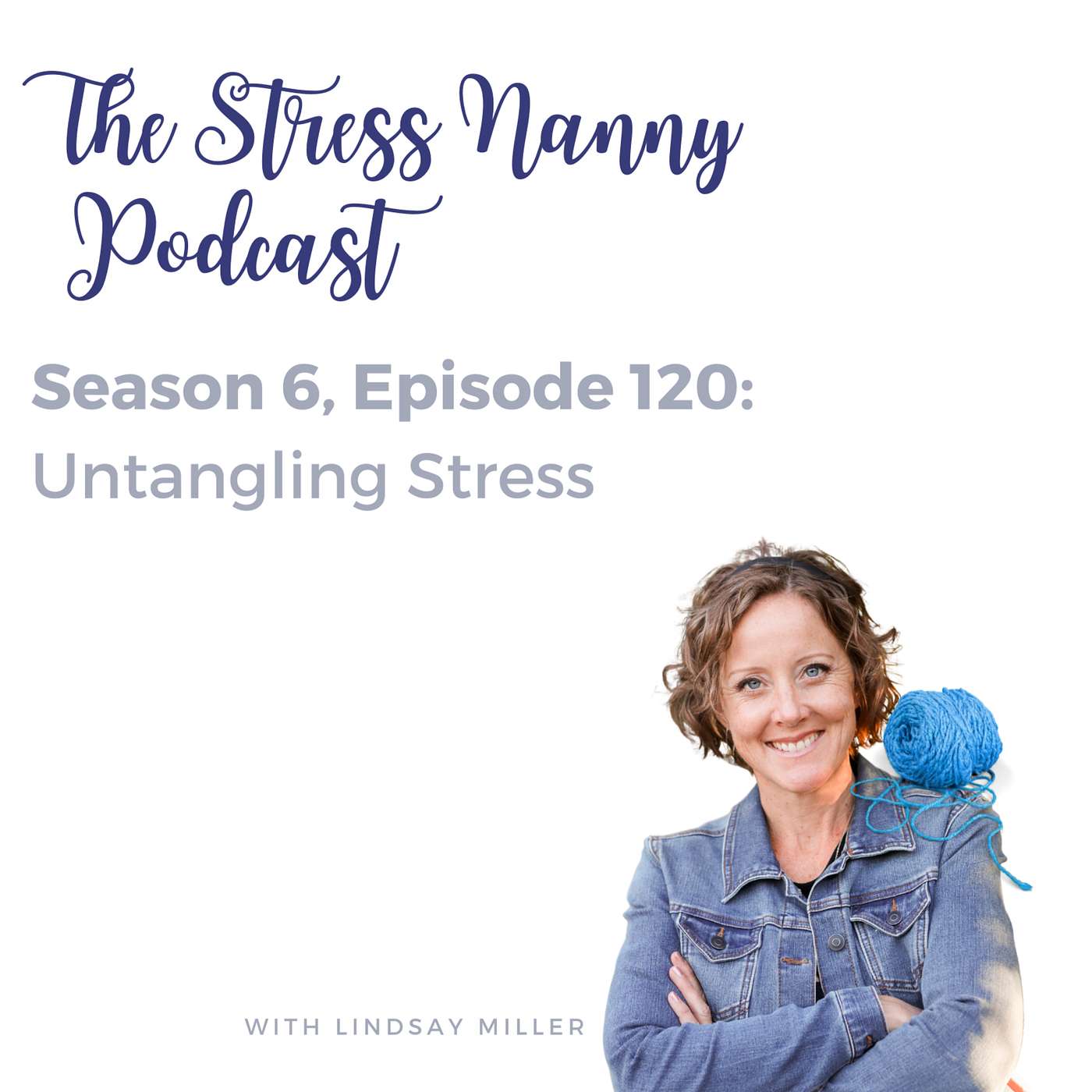 The Stress Nanny with Lindsay Miller