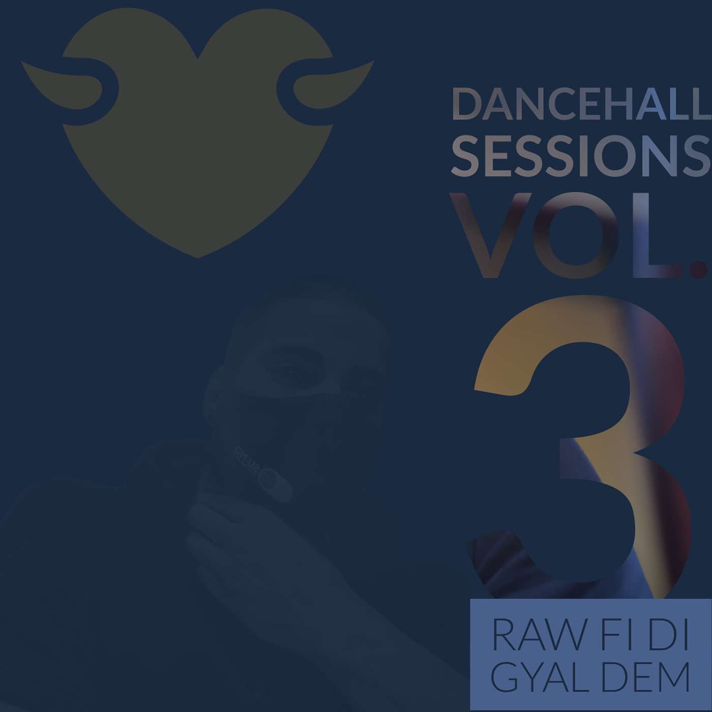 Dancehall Sessions Vol. 3 (Raw Fi Di Gyal Dem) - Various Artists Mixed By Dj Marcus Williams