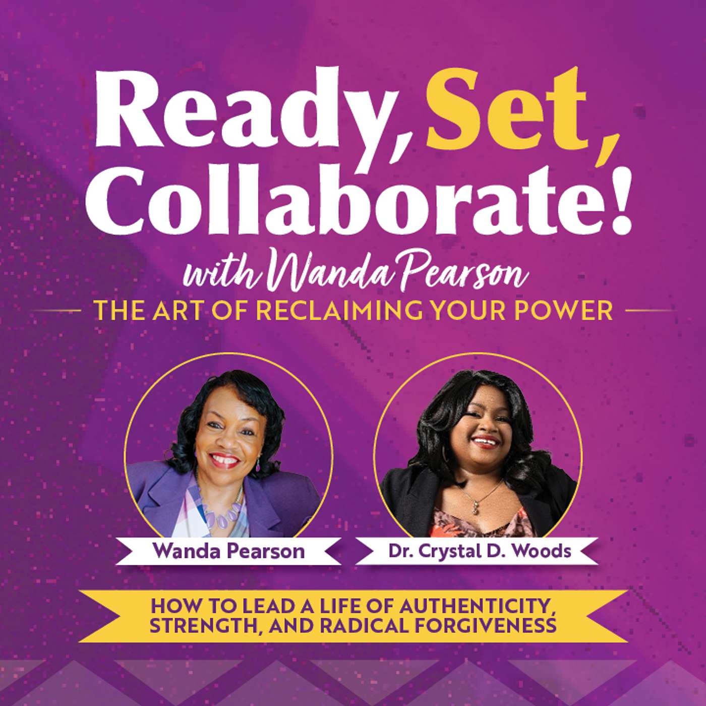 Reclaim Your Power with Dr. Crystal D. Woods: Healing Through Forgiveness And Self-Leadership
