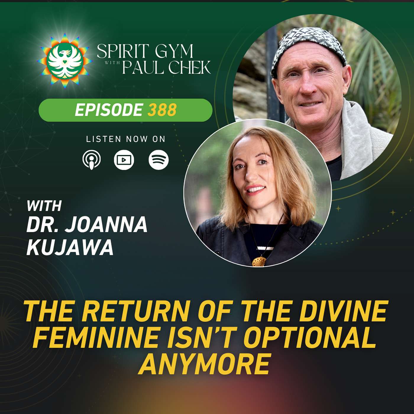 388 — The Return of the Divine Feminine Isn't Optional Anymore With Dr. Joanna Kujawa