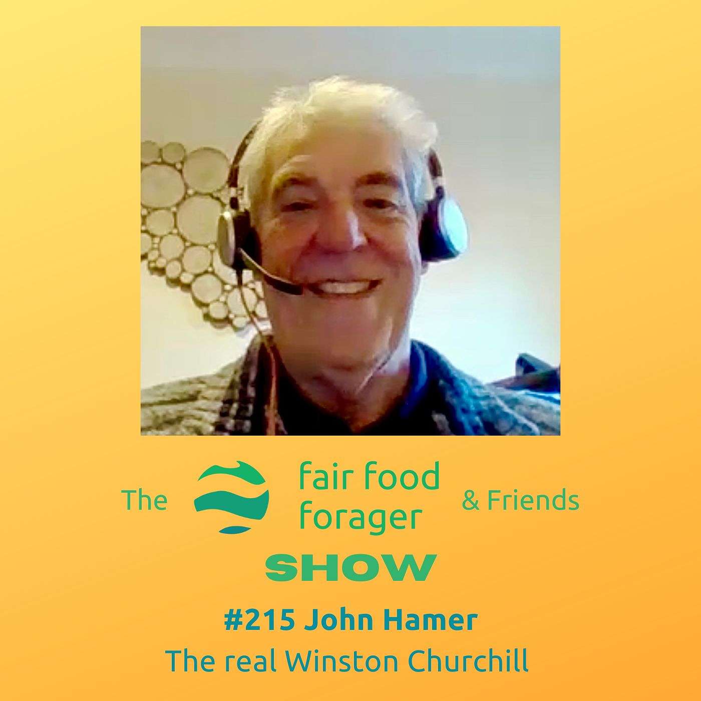 #215 John Hamer - The fascinating truth about Winston Churchill, it's not what you've been told #215 John Hamer - The fascinating truth about Winston Churchill, it's not what you've been told