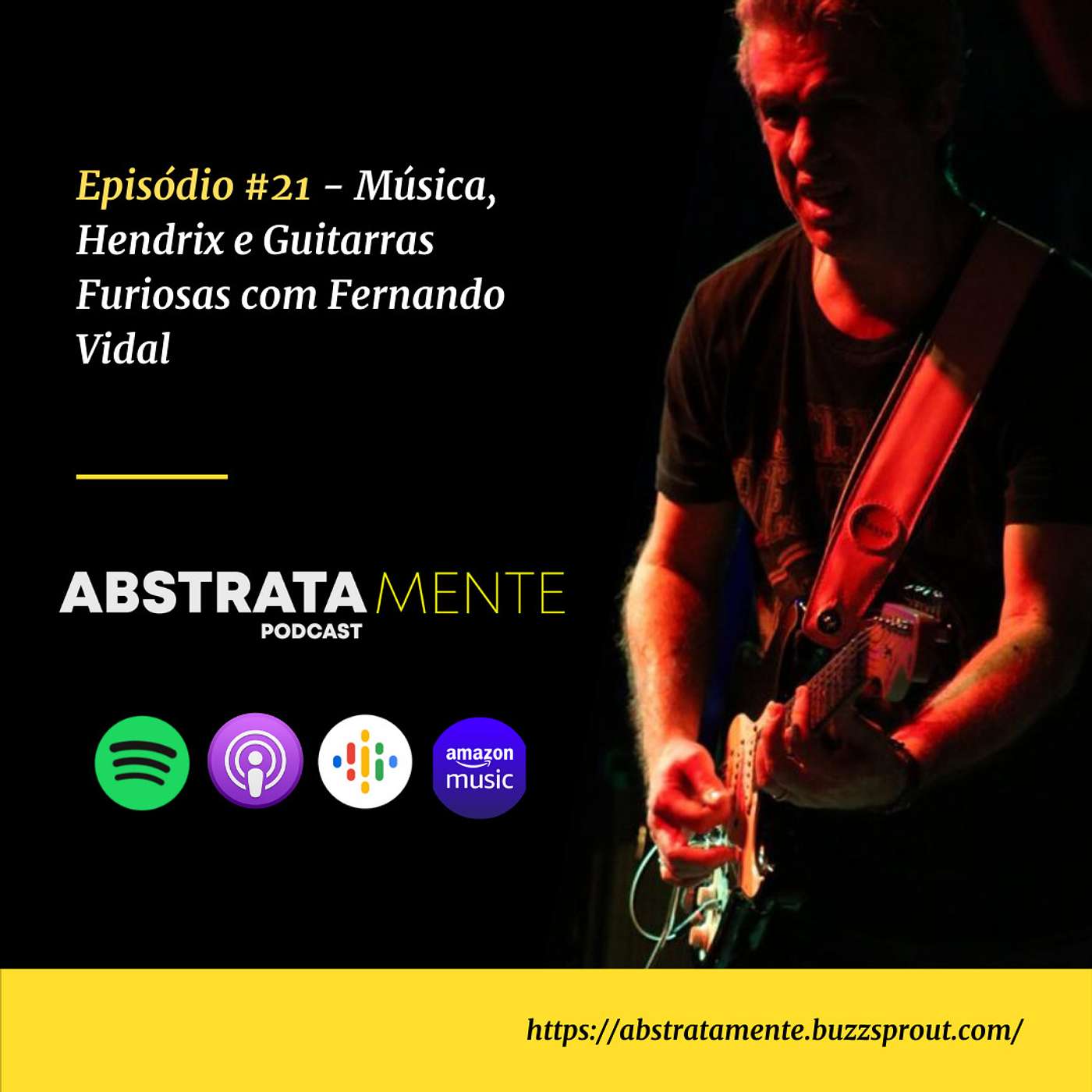 Ep.#21 - Música, Hendrix e Guitarras Furiosas com Fernando Vidal