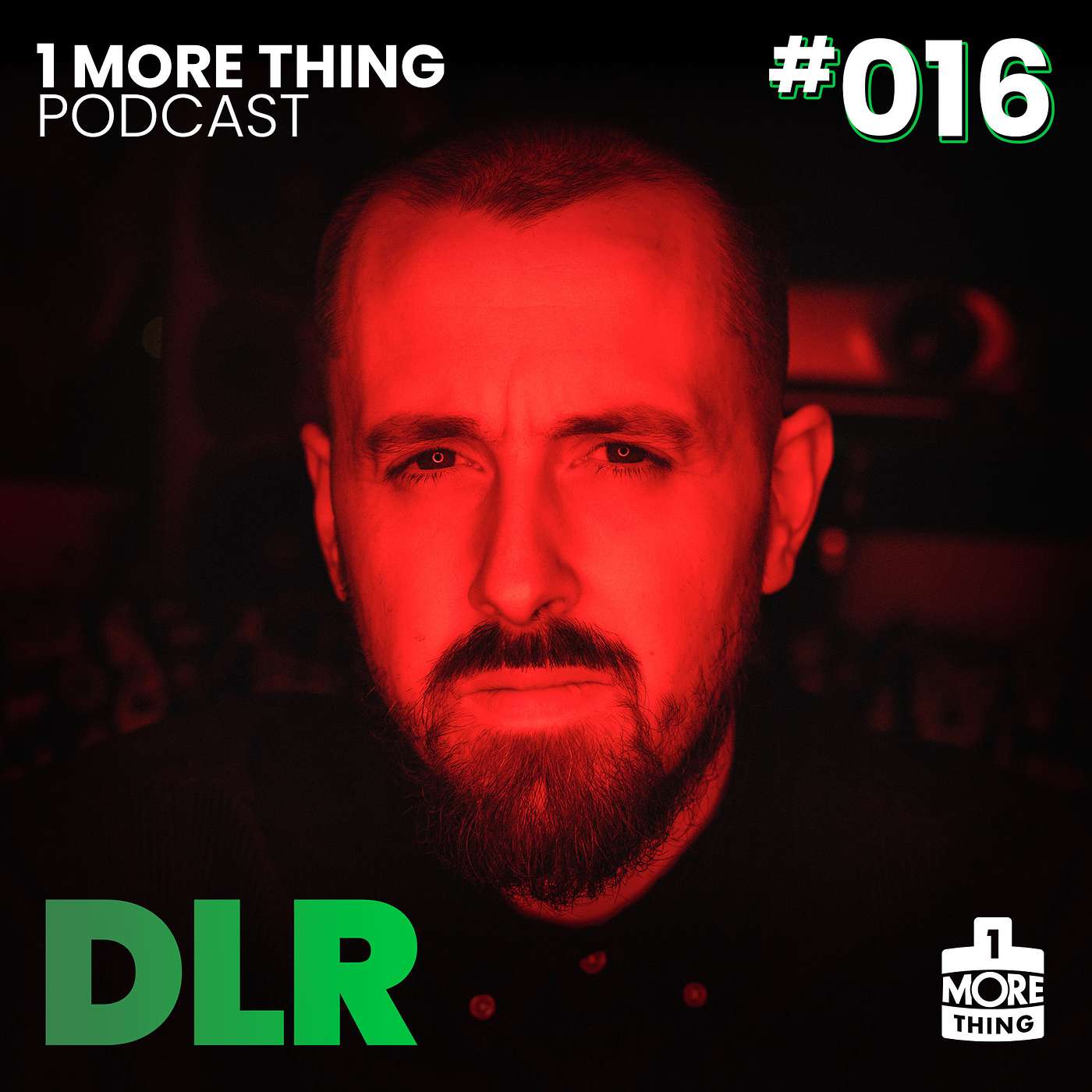 1 More Thing Podcast #016: DLR