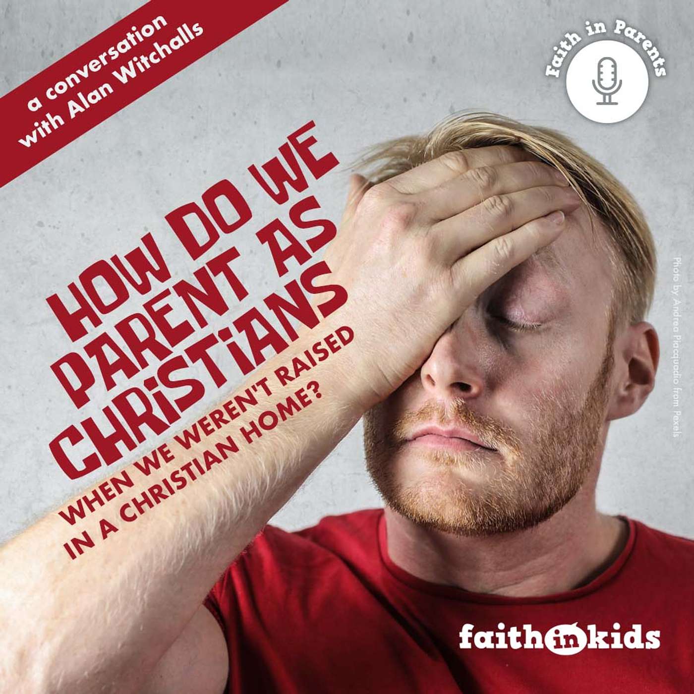 Faith In Parents #90 | Christian Parenting For Beginners