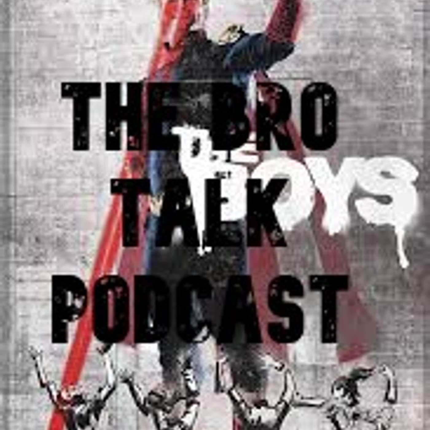 The Bro Talk Podcast podcast artwork