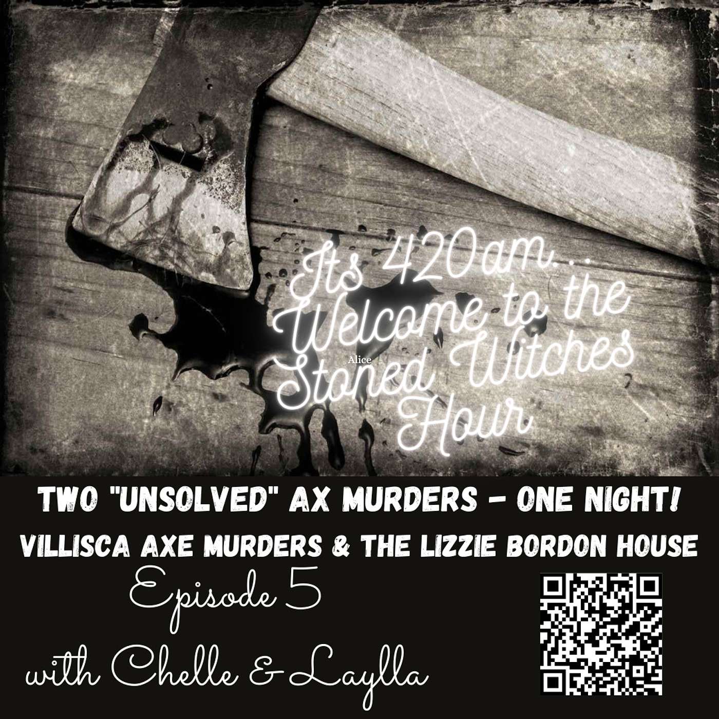 Episode 5: Dueling Axe Murderers: Borden vs Villisca