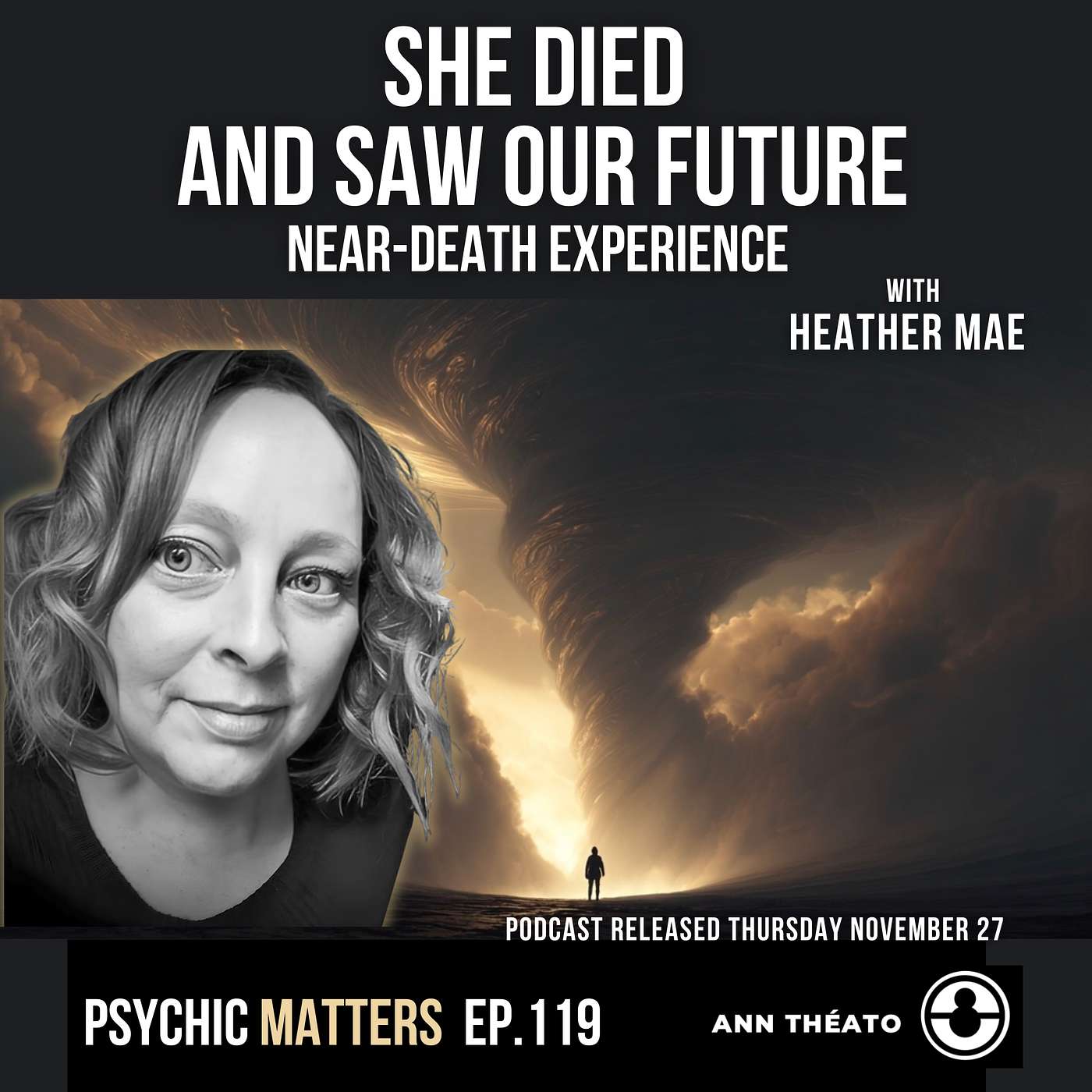 PM: 119 - She Died And Saw Our Future - Heather Mae's Near Death Experience PM: 119 - She Died And Saw Our Future - Heather Mae's Near Death Experience