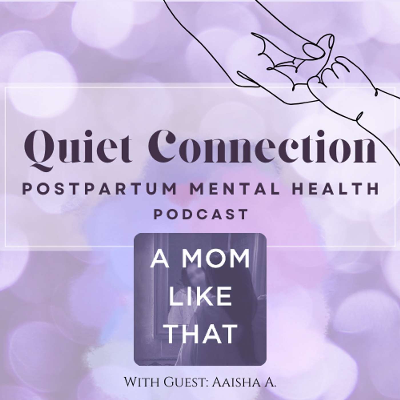 Quiet Connection - Postpartum Mental Health