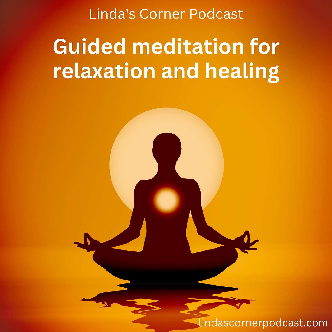 Linda's Corner Podcast - Free guided meditation for relaxation and healing episode artwork