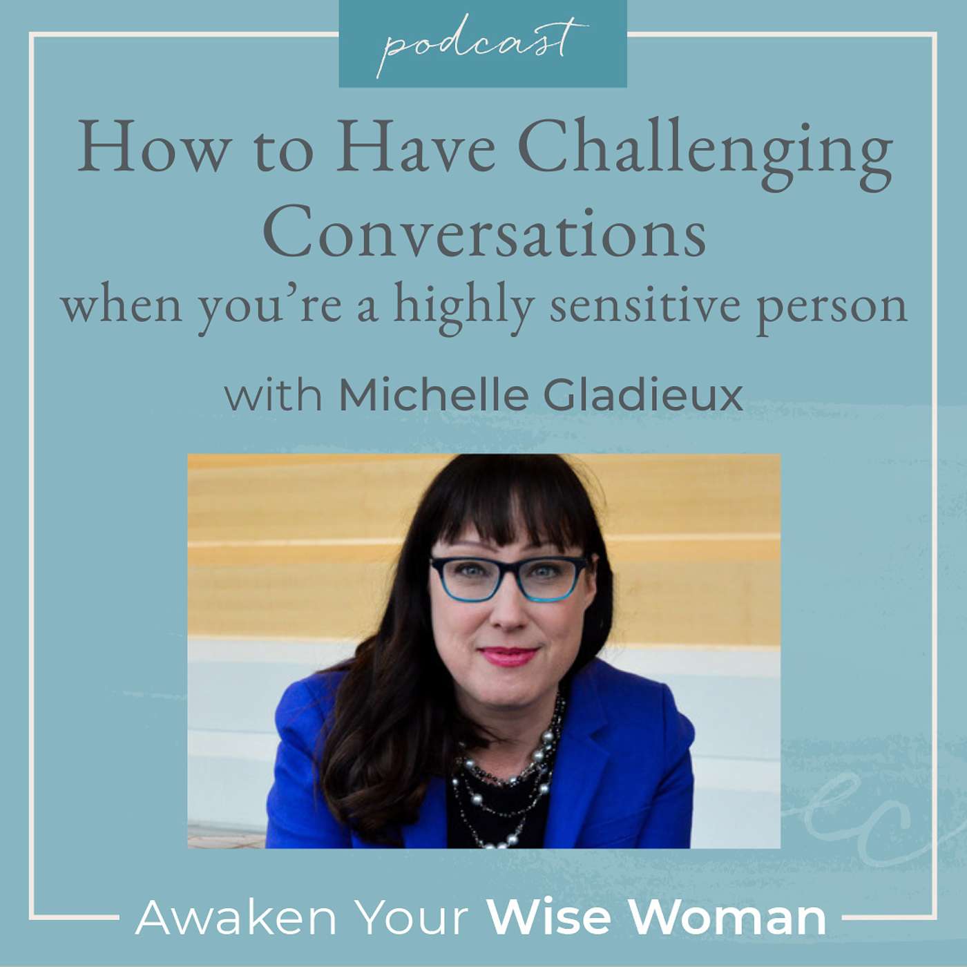 How to Have Challenging Conversations: When You're a Highly Sensitive Person