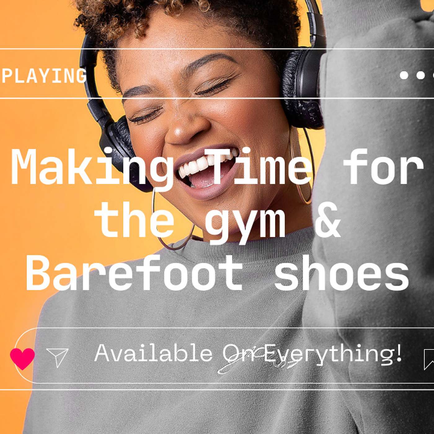 Making Time For The Gym & Barefoot Shoes - Gainz Podcast E151