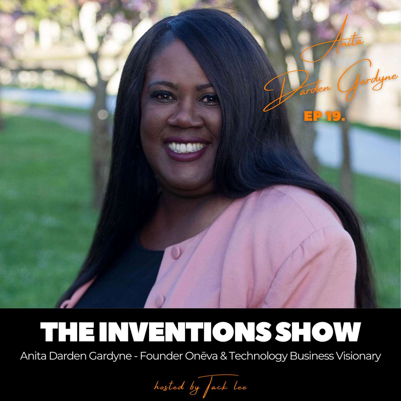 EP19: Anita Darden Gardyne, Founder Onēva & Technology Business Visionary