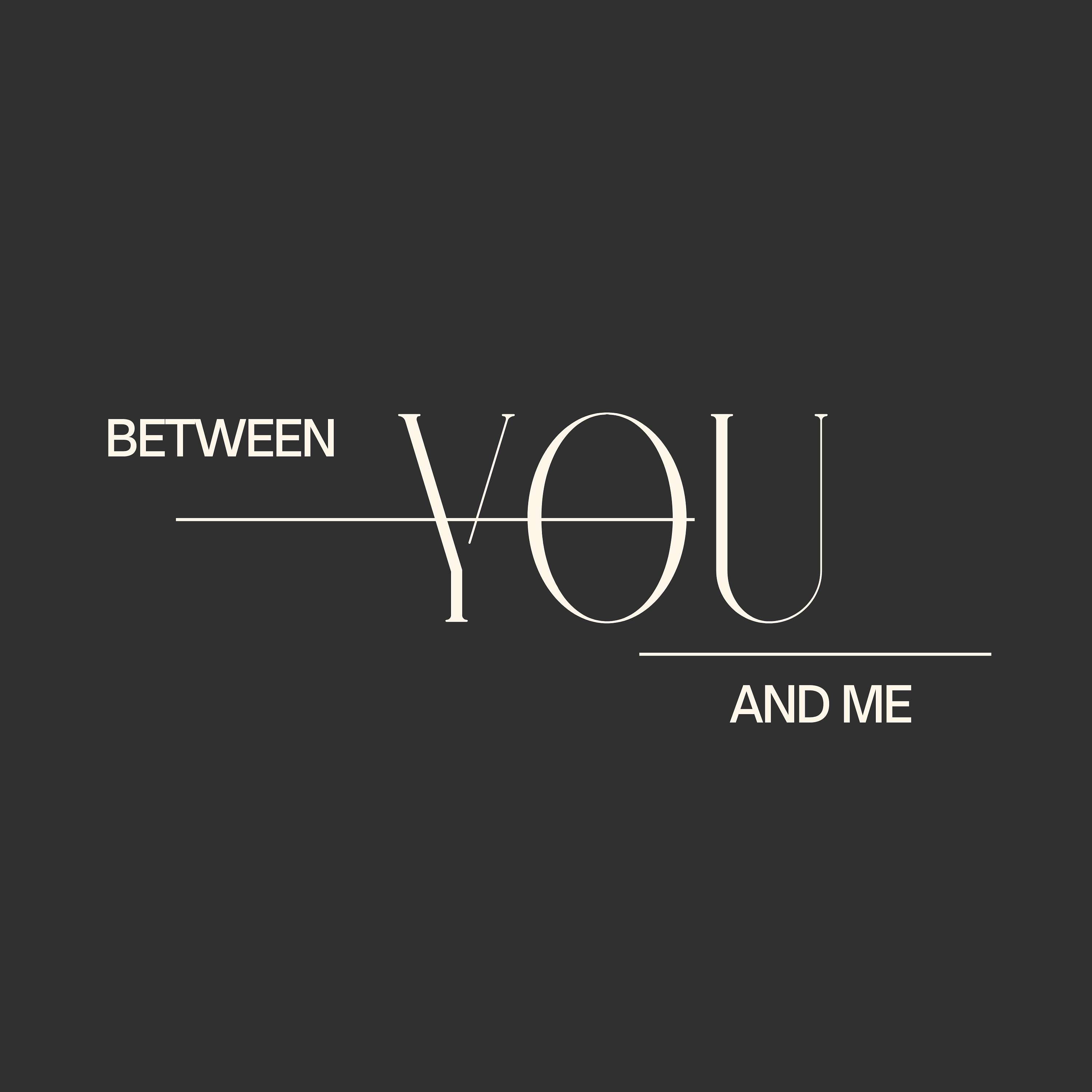Between You and Me podcast artwork