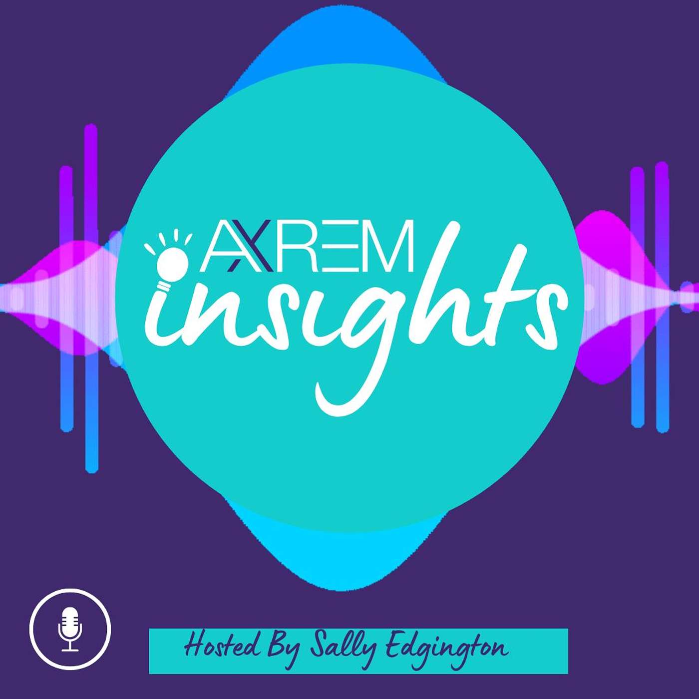 AXREM Insights Podcast AXREM Insights