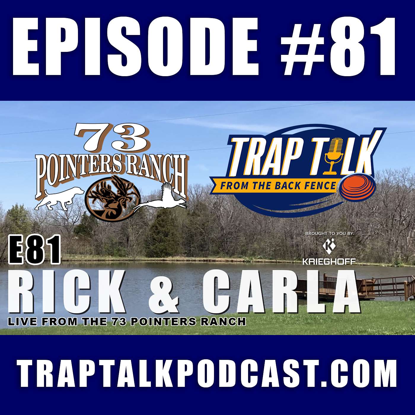 Trap Talk E81 - A Conversation with Rick and Carla of 73 Pointers Ranch
