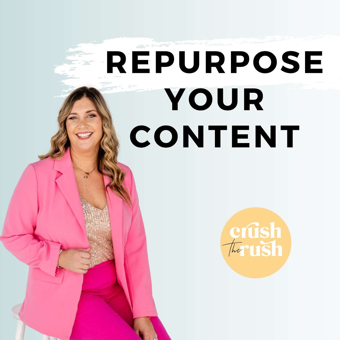 490 - How to Repurpose Content for Maximum Impact