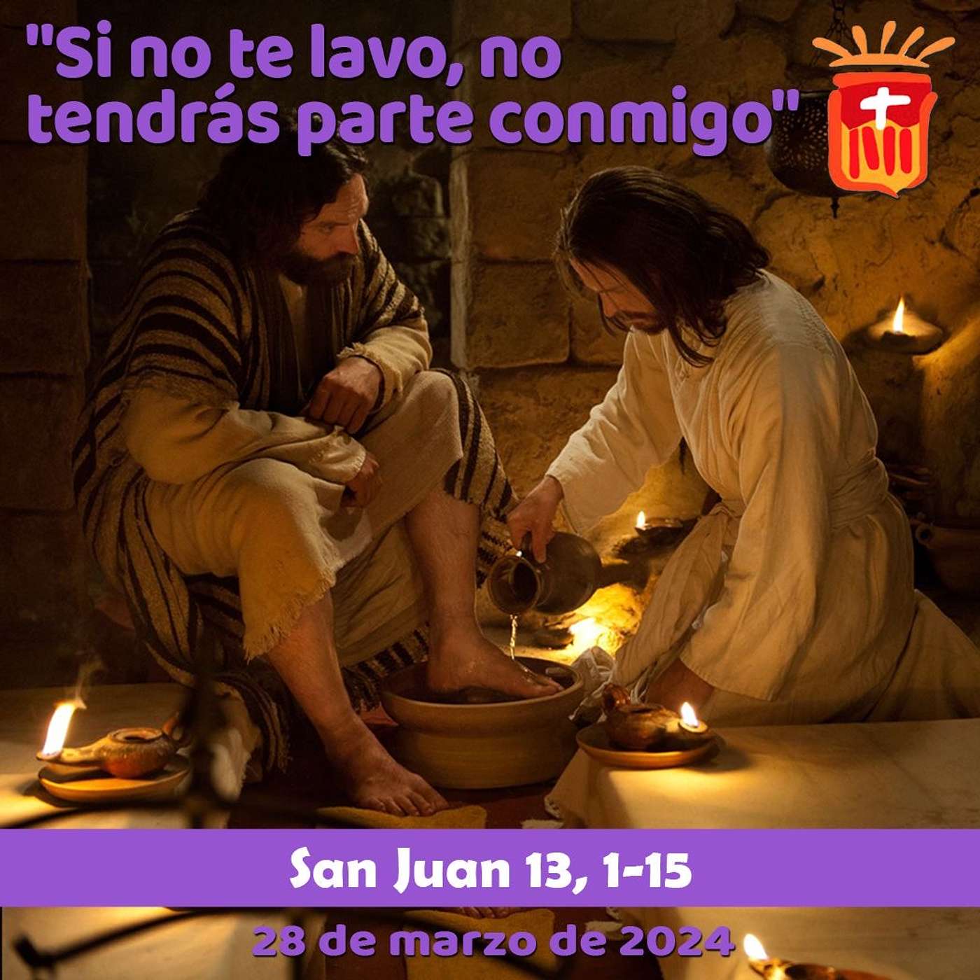 2024-03-28 San Juan 13, 1-15 Jueves Santo: La Cena del Señor.