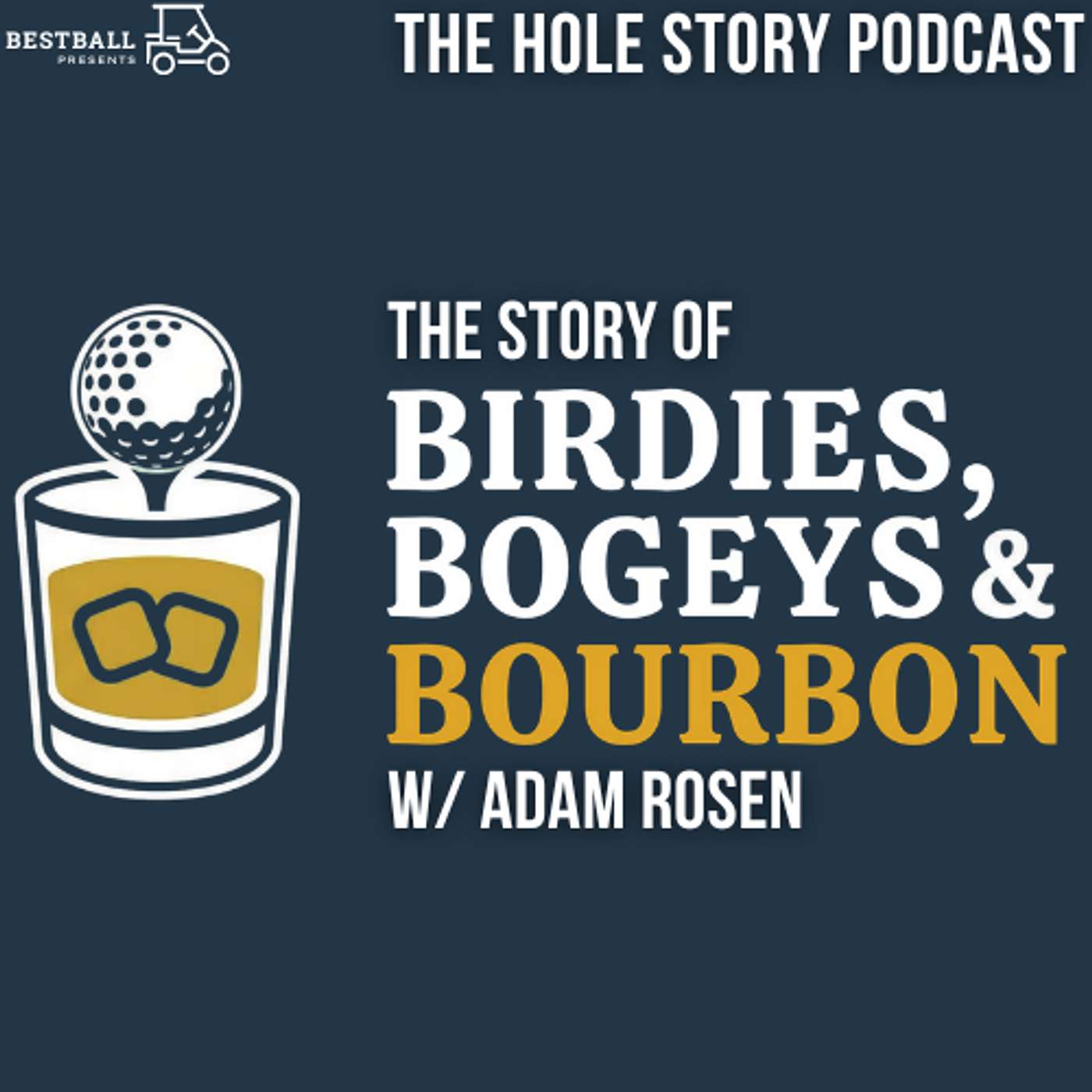 The Story of Birdies, Bogeys & Bourbon with Adam Rosen