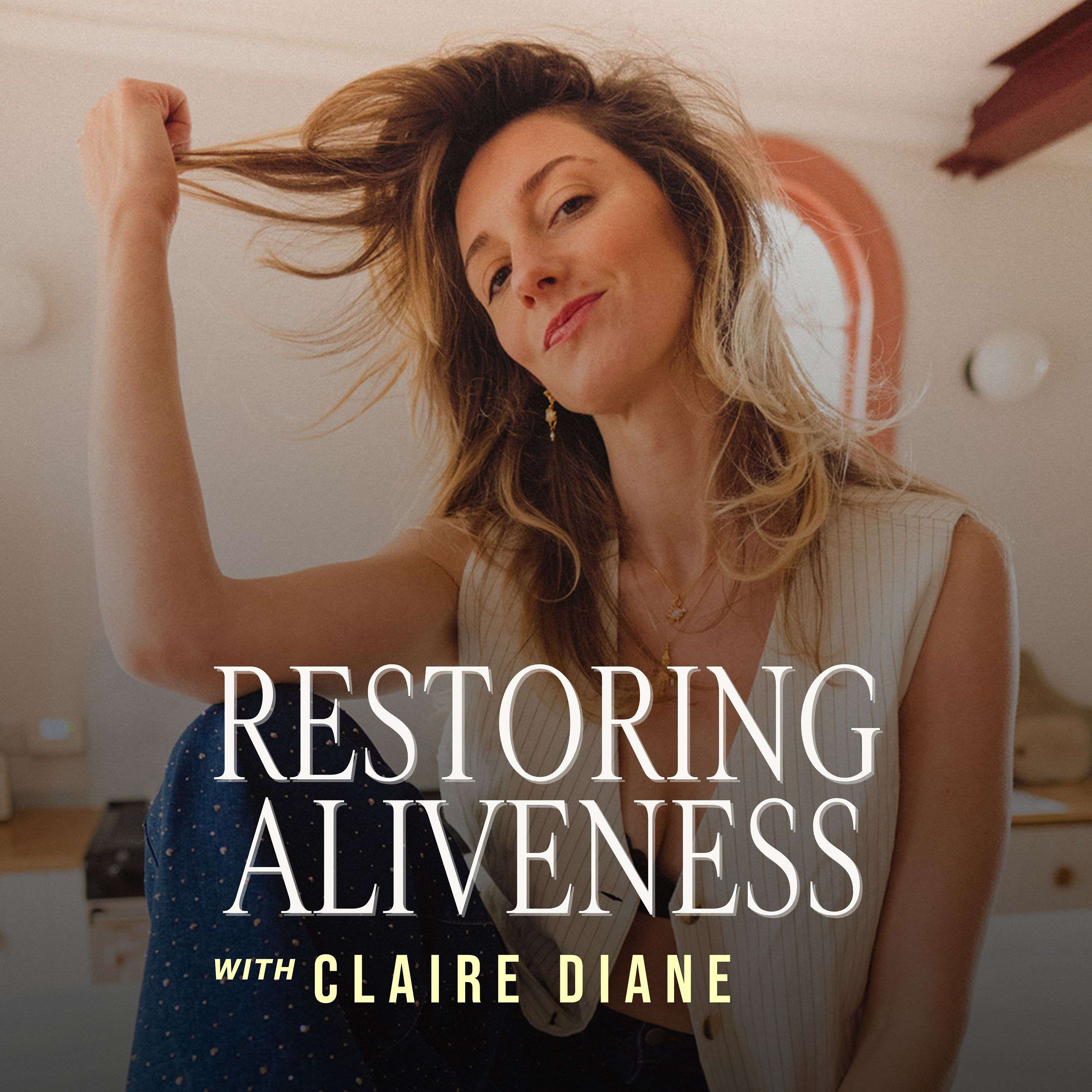 Restoring Aliveness 