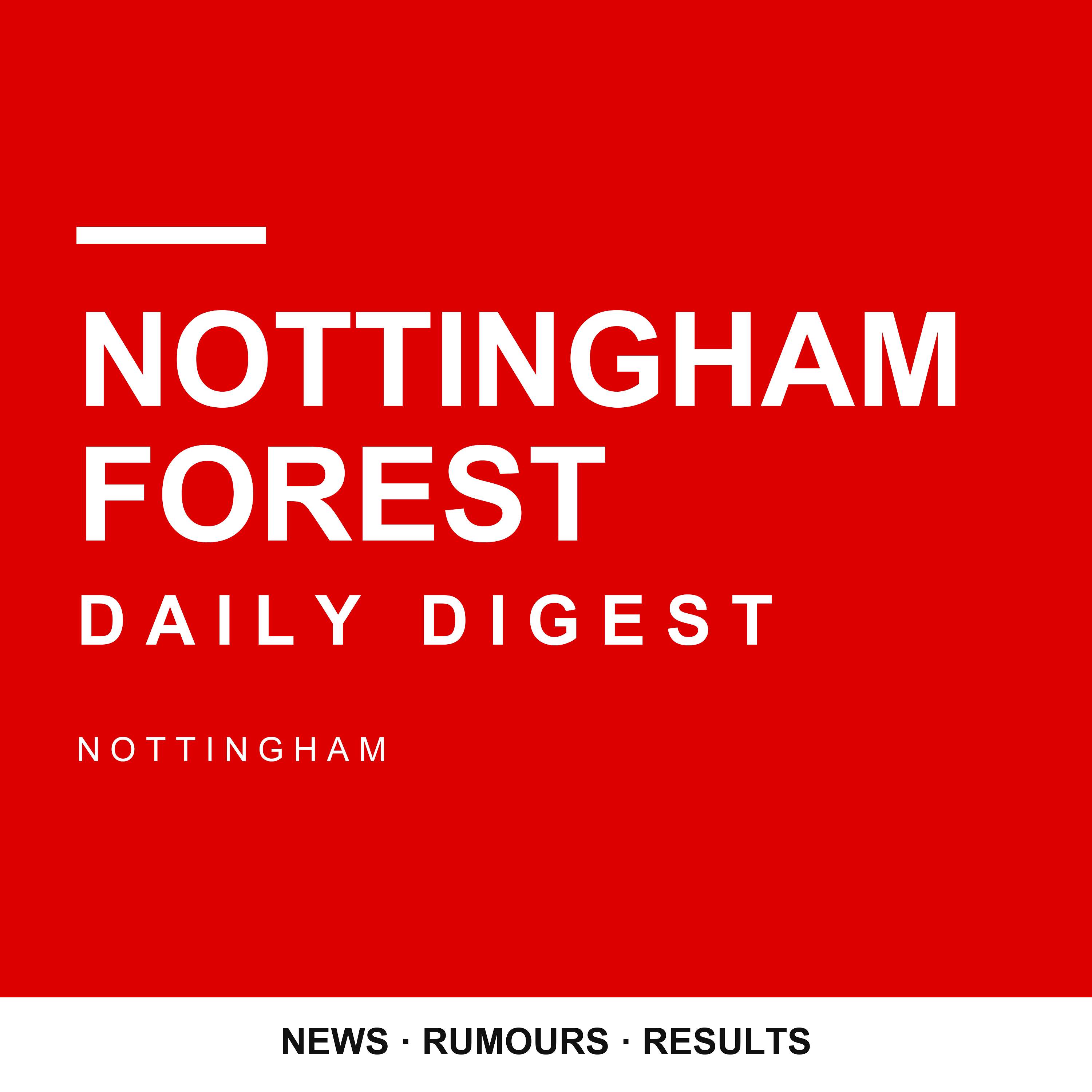 Nottingham Forest Daily Digest podcast artwork
