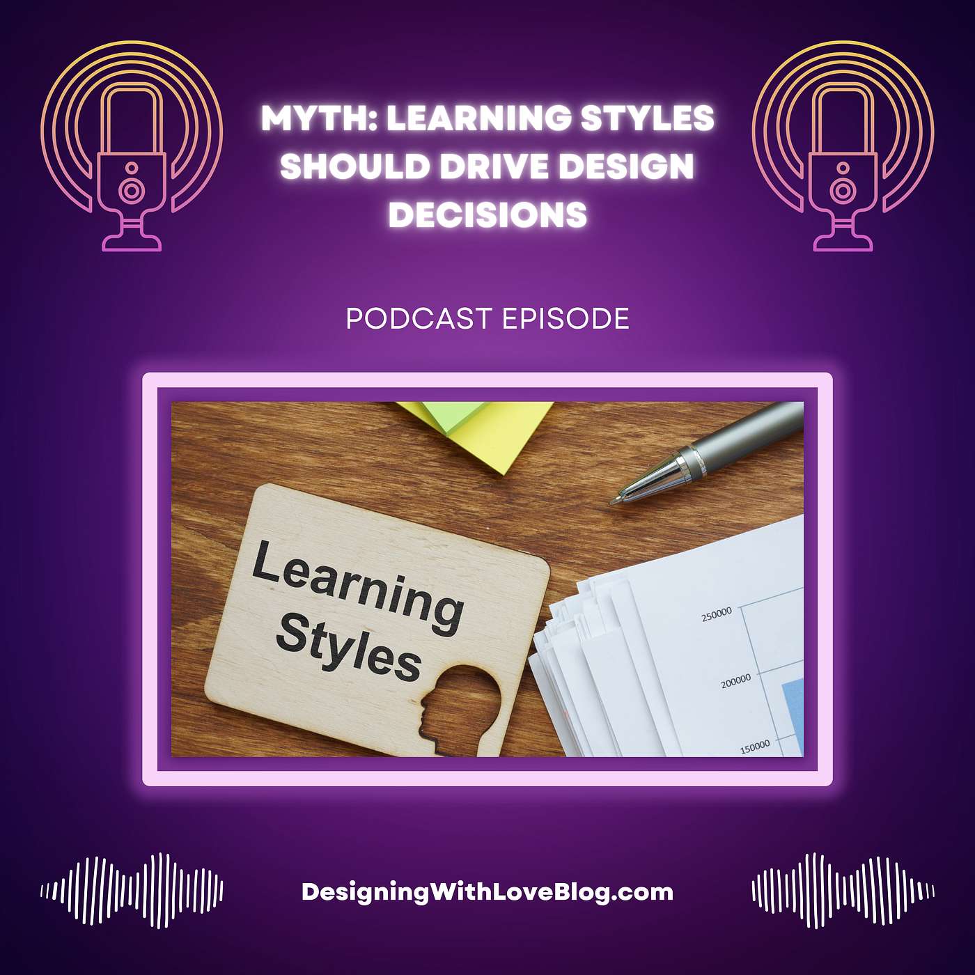 Myth: Learning Styles Should Drive Design Decisions