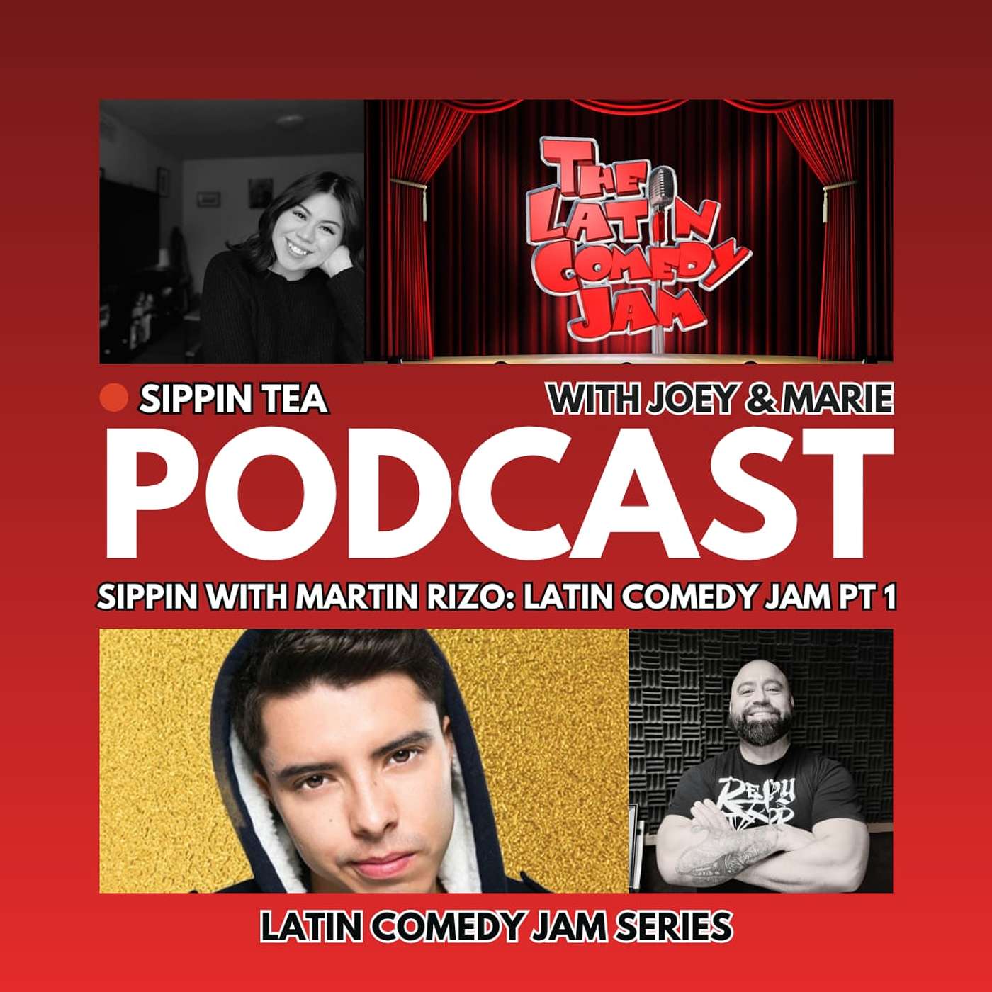 Sippin With Martin Rizo: Latin Comedy Jam pt1