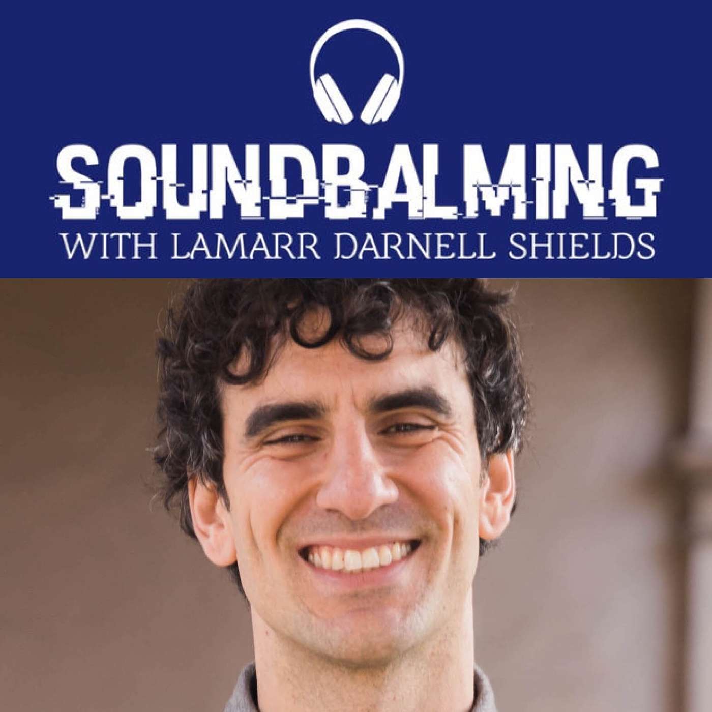 SoundBalming with Dr. LaMarr Darnell Shields