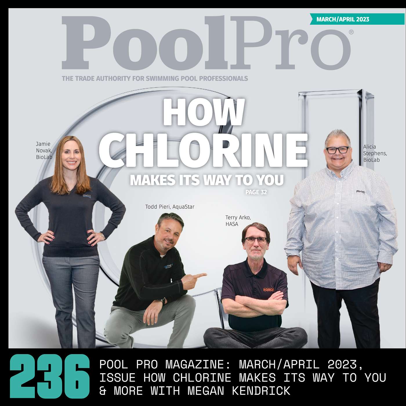 Pool Pro Magazine: March/April 2023, issue How Chlorine Makes its way to you & More with Megan KendrickPool