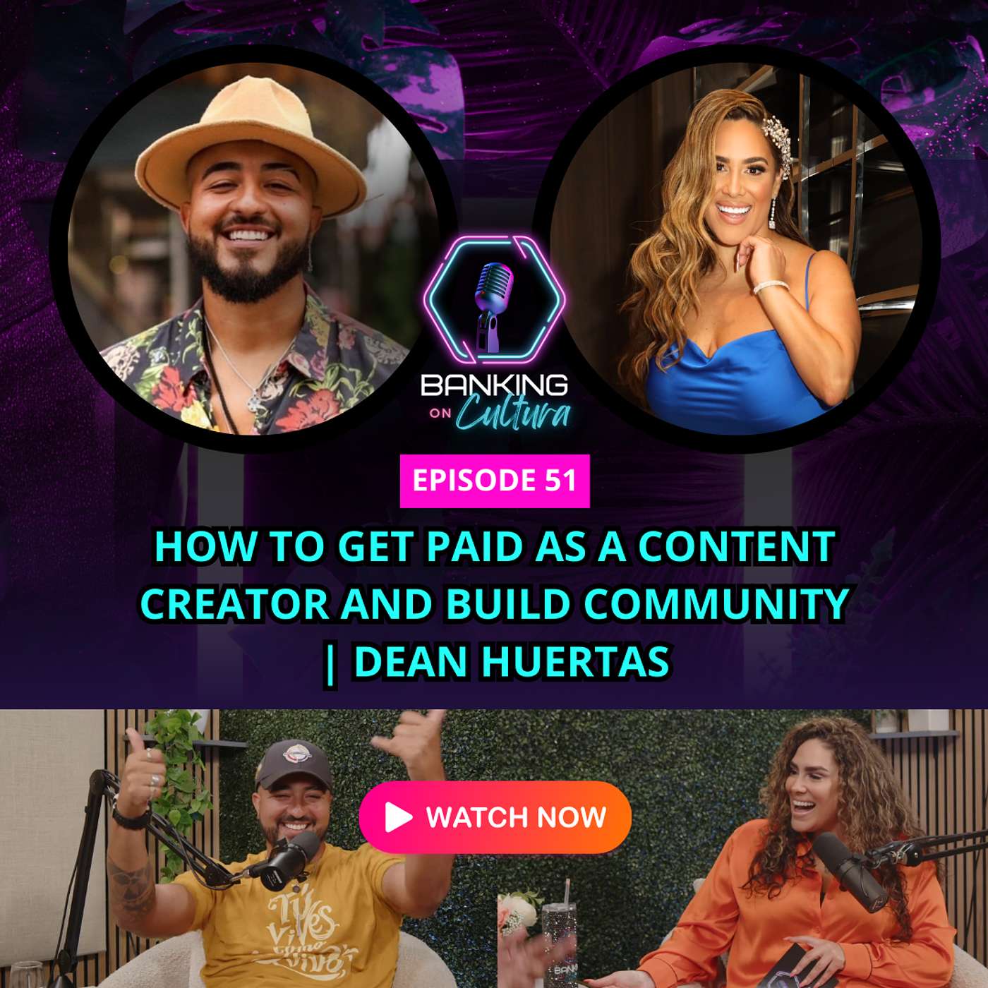 Ep 51:  How to Get Paid as a Content Creator and Build Community| Dean Huertas