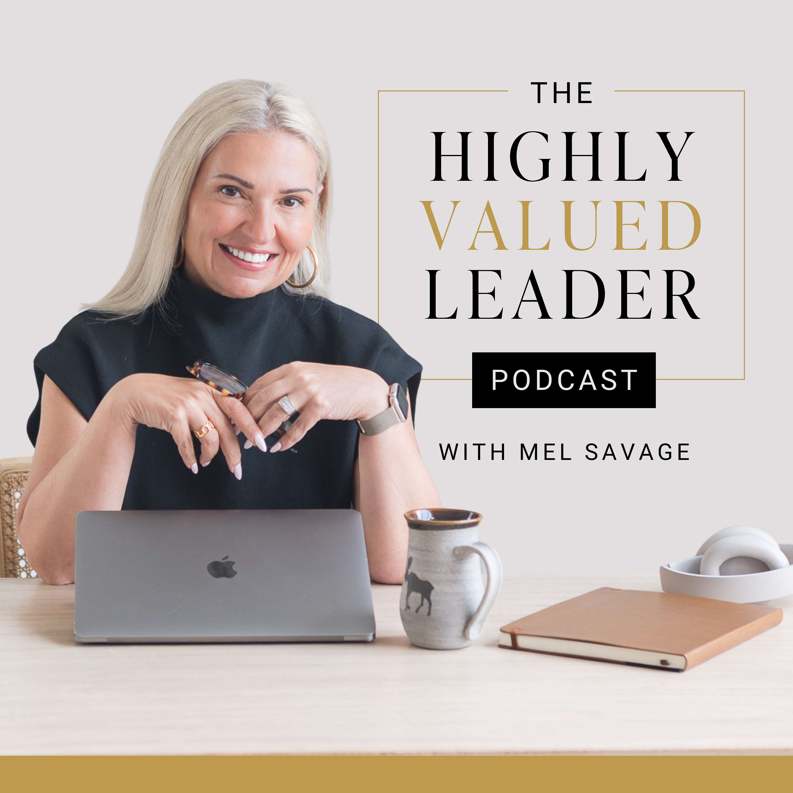 The Highly Valued Leader Podcast