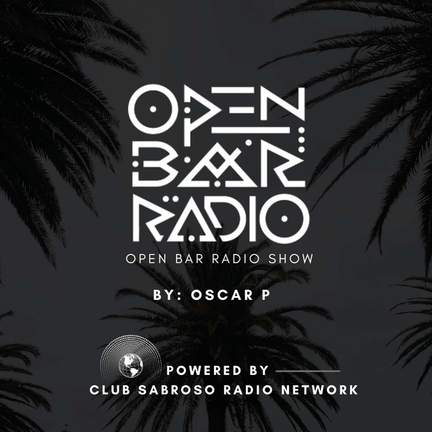 DEEP HOUSE BY OSCAR P: OPEN BAR RADIO