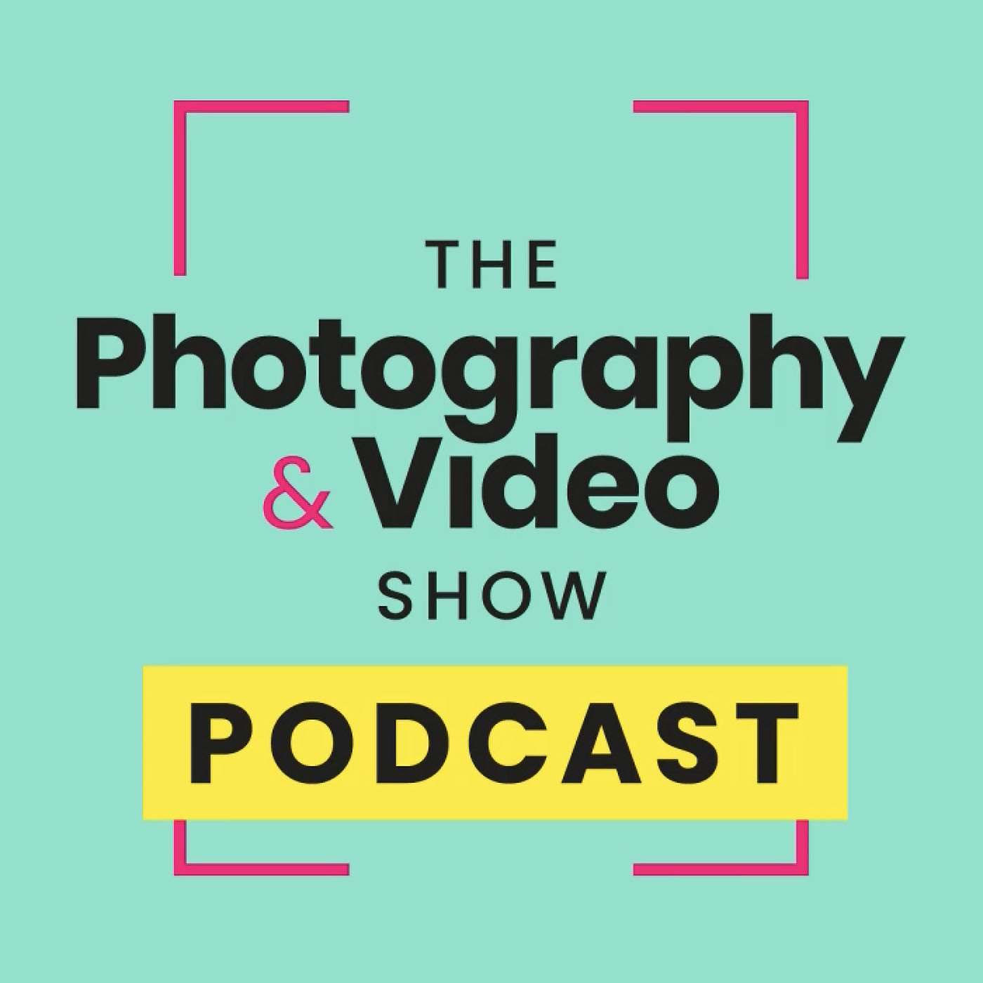 The Photography &amp; Video Show Podcast