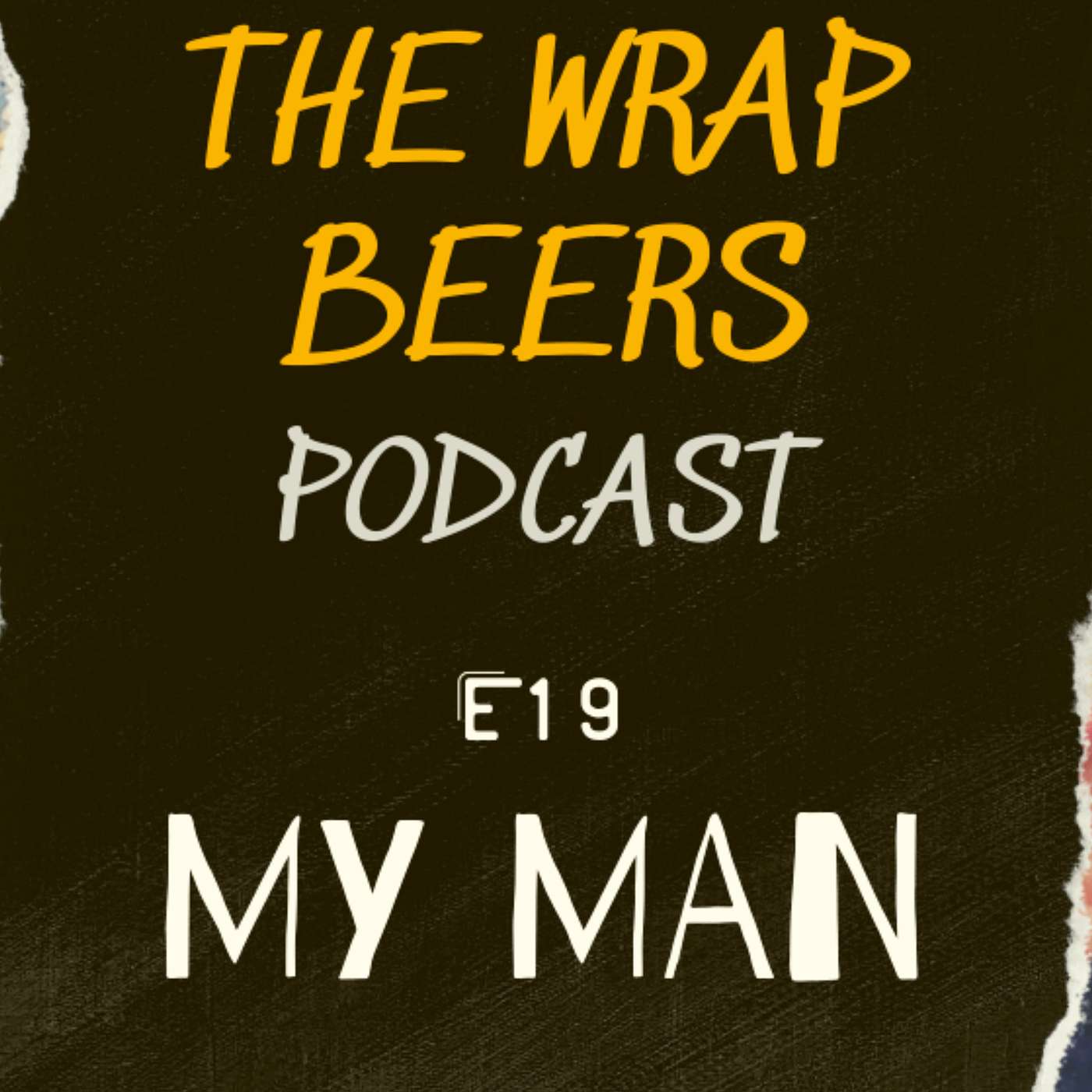 E19: My Man