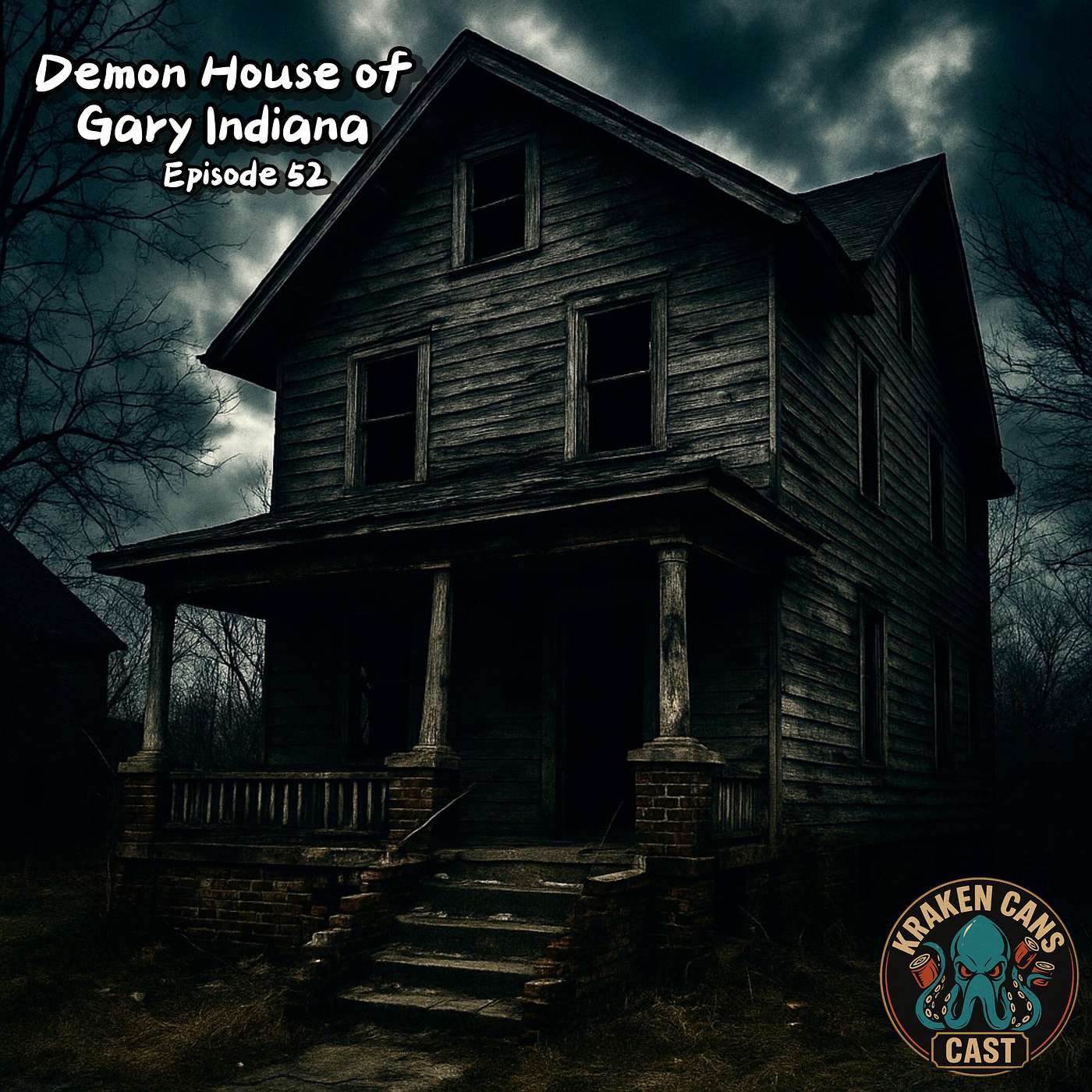 Ep. 52 Demon House of Gary Indiana