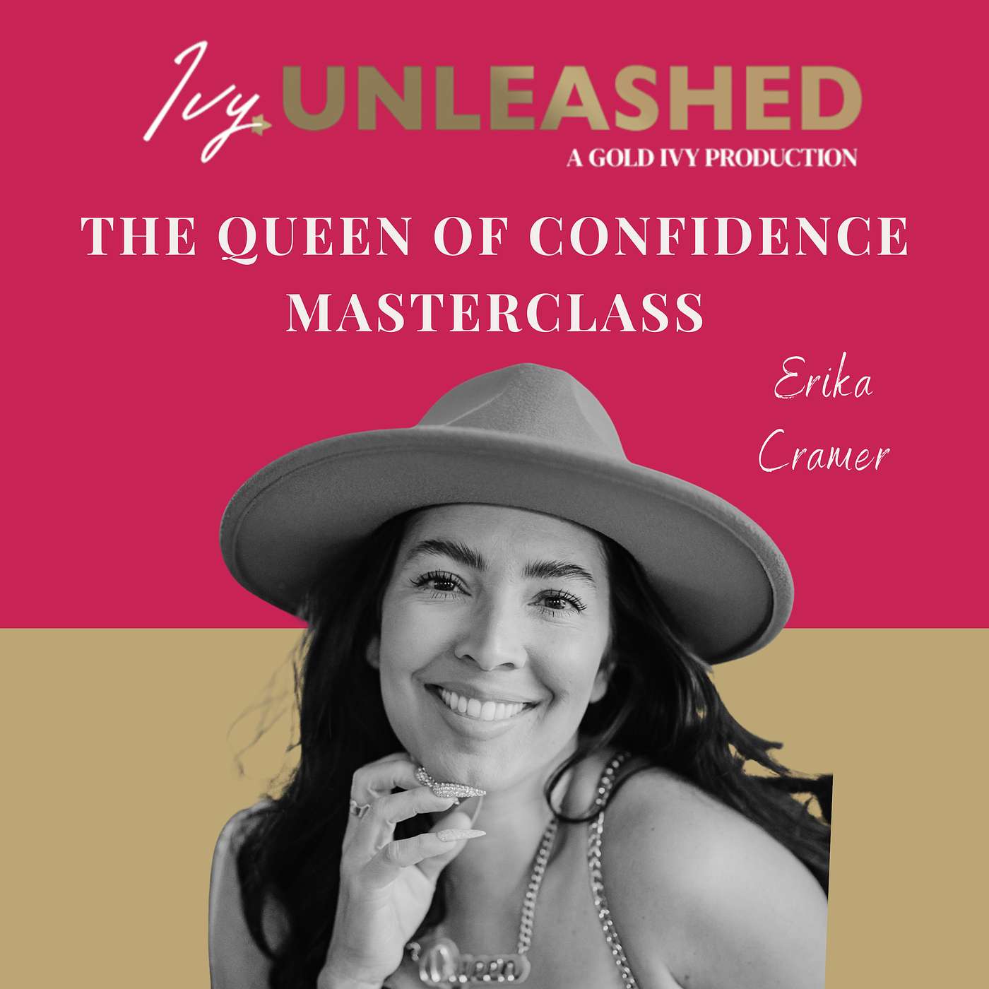 297. The Queen of Confidence Masterclass- Not Caring What Anyone Thinks About You ft. Erika Cramer episode artwork