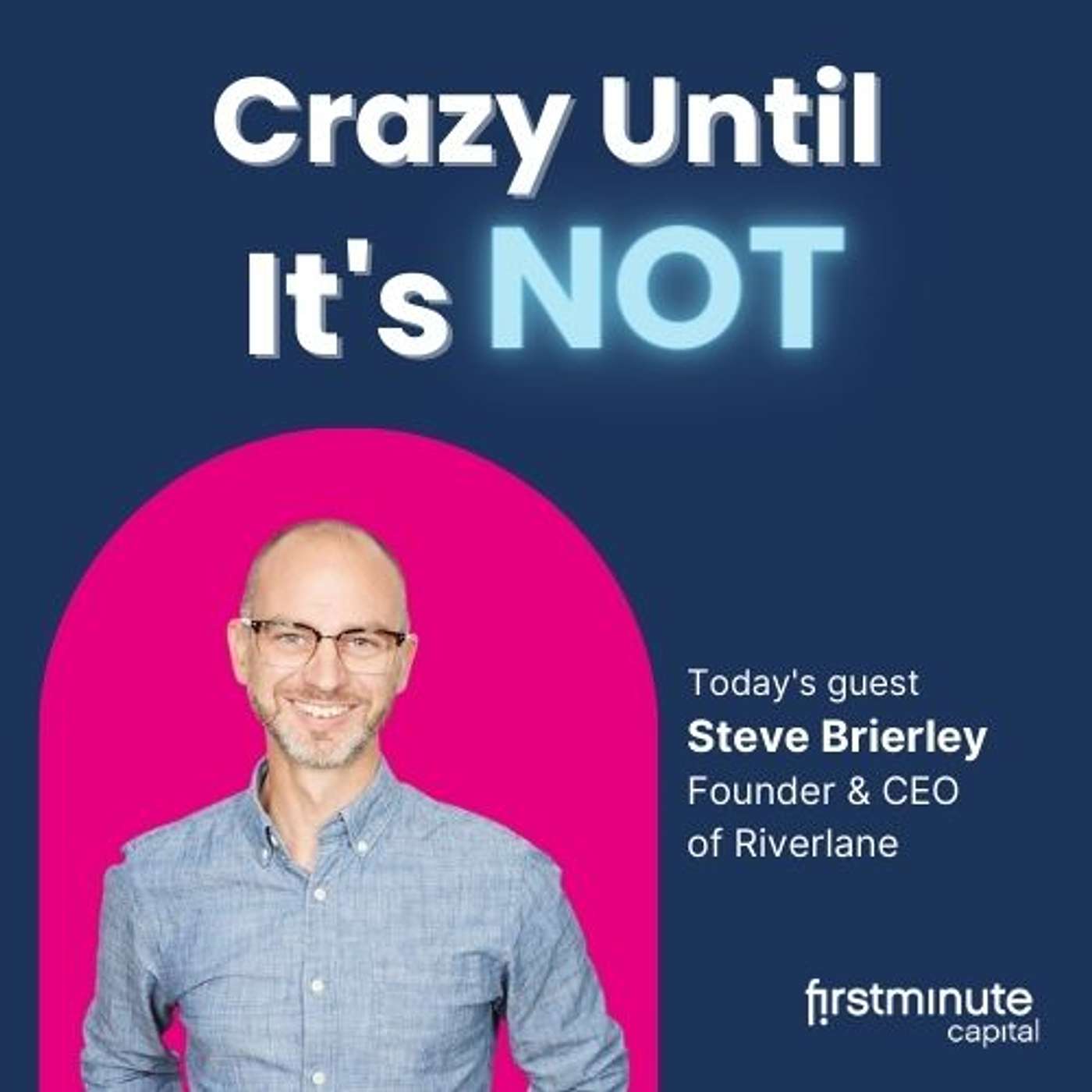 Crazy Until It\'s Not: Startups, Venture Capital & Big Ideas